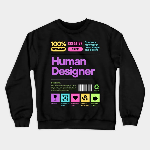 human designer Crewneck Sweatshirt by mmpower